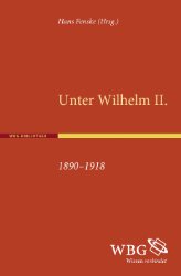 gebrauchtes Buch – Unter Wilhelm II. 1890-1918