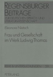 Frau und Gesellschaft im Werk Ludwig Thomas