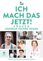 gebrauchtes Buch – Kerckhoff, Annette/Barbara Streidl – Ich mach das jetzt!