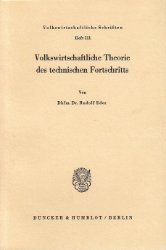 Volkswirtschaftliche Theorie des technischen Fortschritts