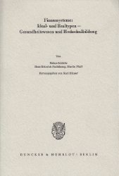 Finanzsysteme: Ideal- und Realtypen - Gesundheitswesen und Hochschulbildung