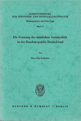 Die Formung der staatlichen Sozialpolitik in der Bundesrepublik Deutschland