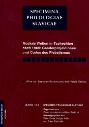 gebrauchtes Buch – Mediale Welten in Tschechien nach 1989: Genderprojektionen und Codes des Plebejismus