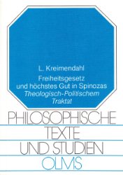 Freiheitsgesetz und höchstes Gut in Spinozas Theologisch-Politischem Traktat