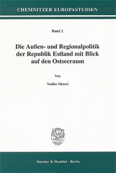 gebrauchtes Buch – Nadine Mensel – Die Außen- und Regionalpolitik der Republik Estland mit Blick auf den Ostseeraum