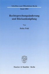 gebrauchtes Buch – Heike Pohl – Rechtsprechungsänderung und Rückanknüpfung gebrauchtes Buch – Heike Pohl – Rechtsprechungsänderung und Rückanknüpfung