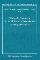 Bilingualer Unterricht in der Zielsprache Französisch