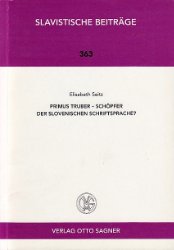 gebrauchtes Buch – Elisabeth Seitz – Primus Truber - Schöpfer der slovenischen Schriftsprache?