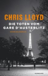 gebrauchtes Buch – Chris Lloyd – Die Toten vom Gare d'Austerlitz