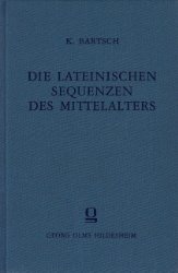 Die lateinischen Sequenzen des Mittelalters in musikalischer und rhythmischer Beziehung