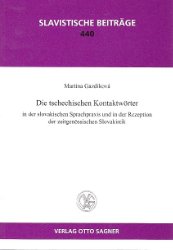 gebrauchtes Buch – Martina Gazdíková – Die tschechischen Kontaktwörter in der slovakischen Sprachpraxis und in der zeitgenössischen Slovakistik