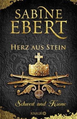 gebrauchtes Buch – Sabine Ebert – Schwert und Krone - Herz aus Stein