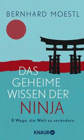 gebrauchtes Buch – Bernhard Moestl – Das geheime Wissen der Ninja gebrauchtes Buch – Bernhard Moestl – Das geheime Wissen der Ninja