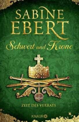 gebrauchtes Buch – Sabine Ebert – Schwert und Krone - Zeit des Verrats