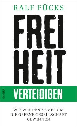 gebrauchtes Buch – Ralf Fücks – Freiheit verteidigen