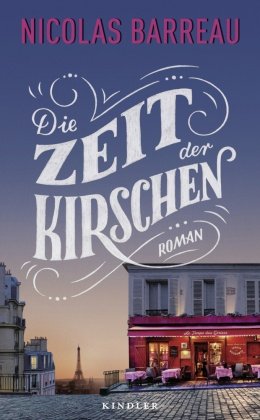 gebrauchtes Buch – Nicolas Barreau – Die Zeit der Kirschen