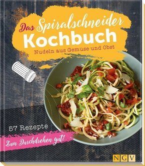 Das Spiralschneider-Kochbuch