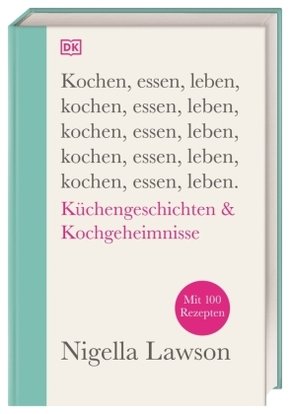 gebrauchtes Buch – Nigella Lawson – Kochen, essen, leben