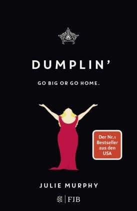 gebrauchtes Buch – Julie Murphy – Dumplin' - Go big or go home