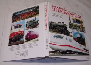 gebrauchtes Buch – Rolf L. Temming – Das große Eisenbahnbuch - Eine Illustrierte Geschichte der Eisenbahn von der Dampflokomotive bis heute