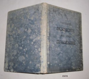 antiquarisches Buch – F. A. Wolter – Geschichte der Stadt Magdeburg von ihrem Ursprung bis auf die Gegenwart