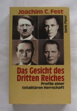 Das Gesicht des Dritten Reiches - Profile einer totalitären Herrschaft