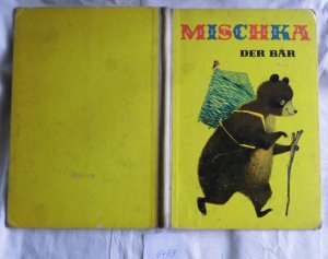 Mischka, der Bär