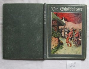 antiquarisches Buch – Schaffsteins Volksbücher Band 12 – Die Schildbürger für Jung und Alt wiedererzählt von Gustav Schwab
