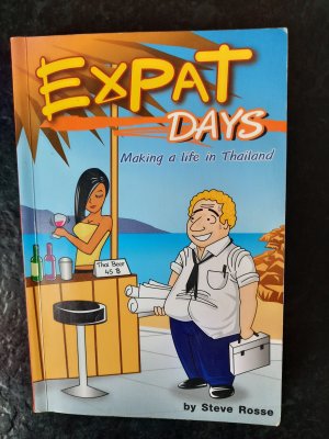 gebrauchtes Buch – Steve Ross – Expat Days. Making a life in Thailand.