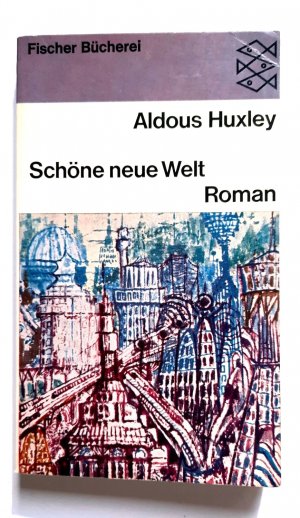 Schöne neue welt. Ein Roman der Zukunft