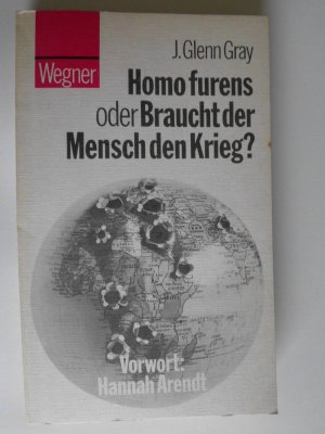 Homo furens oder braucht der Mensch den Krieg?