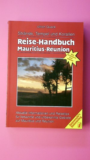 gebrauchtes Buch – Ulrich Quack – MAURITIUS-RÉUNION. Tipps für individuelle Entdecker ; mit Reisekarte zum Herausnehmen