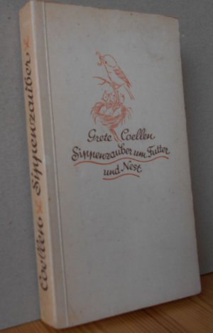 Sippenzauber um Futter und Nest : Eine Vogelgeschichte.