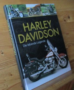 Harley-Davidson. Die lebende Legende.