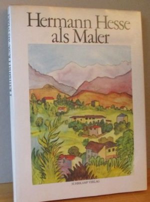 Hermann Hesse als Maler. Vierundvierzig Aquarelle ausgewählt von Bruno Hesse und Sandor Kuthy, mit Texten von Hermann Hesse, zusammengestellt von Volker […]