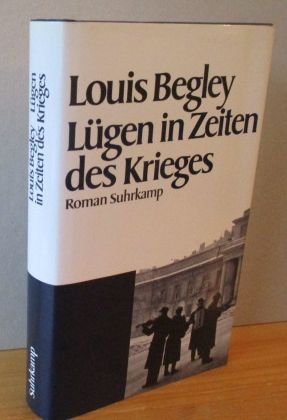 gebrauchtes Buch – LOUIS BEGLEY – Lügen in Zeiten des Krieges (Roman) [ aus dem Amerikanischen von Christa Krüger]