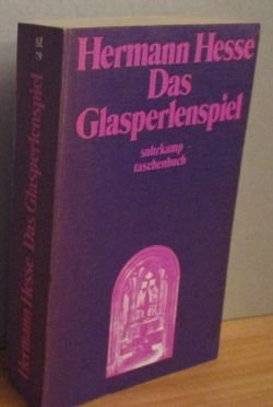 gebrauchtes Buch – Hermann Hesse – Das Glasperlenspiel Versuch einer Lebensbeschreibung des Magister Ludi Josef Knecht samt Knechts hinterlassenen Schriften.