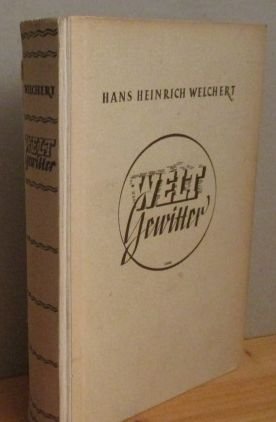 Weltgewitter. Intimitäten der Kriegspolitik 1914-1919.