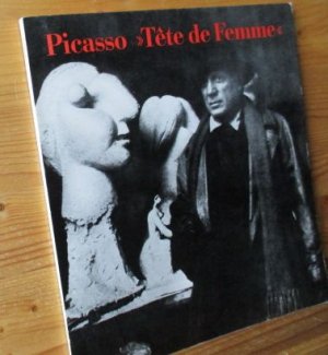 Picasso Tete de Femme.  Zwischen Klassik und Surrealismus, Mit 54 Abb.