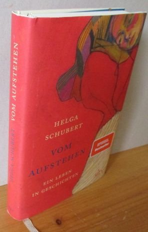 gebrauchtes Buch – Helga Schubert – VOM AUFSTEHEN. Ein Leben in Geschichten