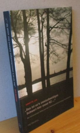 gebrauchtes Buch – Annette Leo – Das ist so n zweischneidiges Schwert hier unser KZ gebrauchtes Buch – Annette Leo – Das ist so n zweischneidiges Schwert hier unser KZ