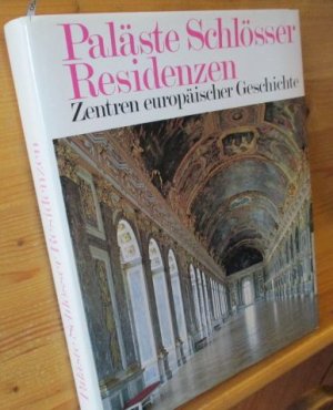 gebrauchtes Buch – Boekhoff, Hermann – Paläste Schlösser Residenzen - Zentren europäischer Geschichte