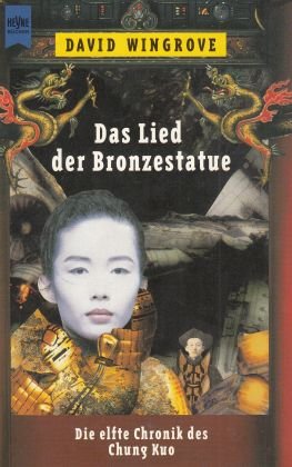 gebrauchtes Buch – David Wingrove – Das Lied der Bronzestatue