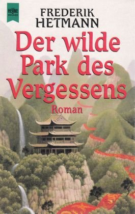 Der wilde Park des Vergessens