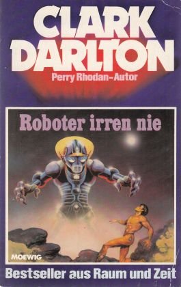 gebrauchtes Buch – Clark Darlton – Roboter irren nie