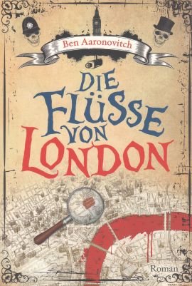 gebrauchtes Buch – Ben Aaronovic – Die Flüsse von London