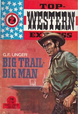 gebrauchtes Buch – Unger, G. F – Big Trail - Big Man