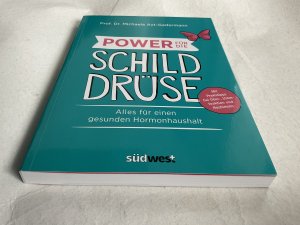 gebrauchtes Buch – Michaela Axt-Gadermann – Power für die Schilddrüse - Alles für einen gesunden Hormonhaushalt. Mit Praxistipps bei Überfunktion, Unterfunktion und Hashimoto