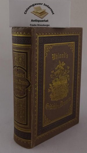 Ludwig Uhlands Gedichte und Dramen. DREI Bände in einem Band. Herausgegeben mit einem Vorbericht von Wilhelm Ludwig Holland.