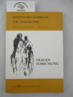 Frauenforschung. Rheinisches Jahrbuch für Volkskunde ; Bd. 29